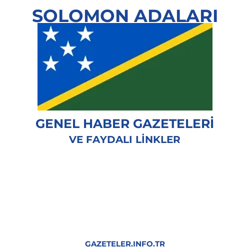 Solomon Adaları Genel Haber Gazeteleri - Popüler gazetelerin kapakları