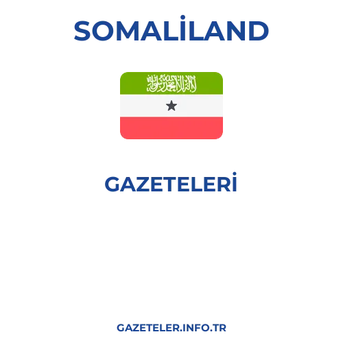 Somaliland Genel Gazeteleri - Popüler gazetelerin kapakları