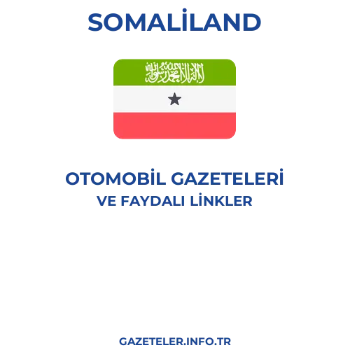 Somaliland Otomobil Gazeteleri - Popüler gazetelerin kapakları