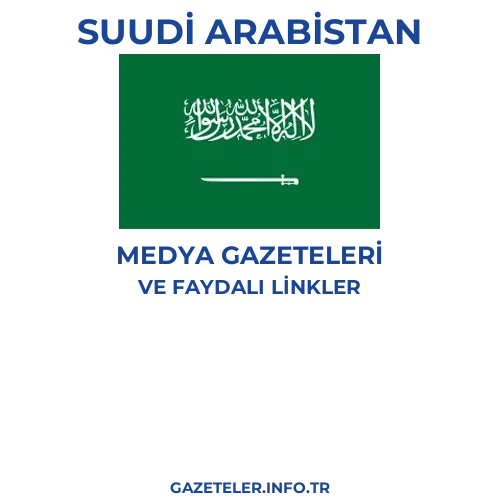 Suudi Arabistan Medya Gazeteleri - Popüler gazetelerin kapakları