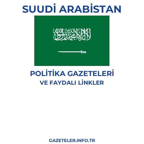 Suudi Arabistan Politika Gazeteleri - Popüler gazetelerin kapakları