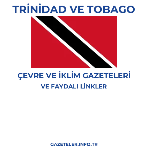 Trinidad ve Tobago Çevre Ve Iklim Gazeteleri - Popüler gazetelerin kapakları