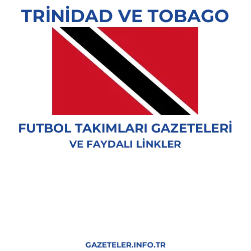 Trinidad ve Tobago Futbol Takimlari Gazeteleri - Popüler gazetelerin kapakları