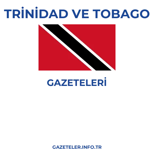 Trinidad ve Tobago Genel Gazeteleri - Popüler gazetelerin kapakları