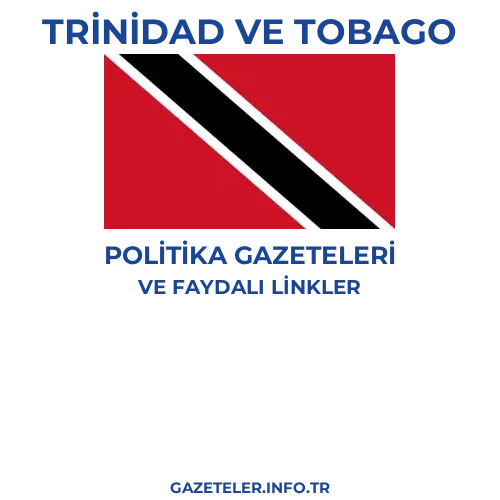 Trinidad ve Tobago Politika Gazeteleri - Popüler gazetelerin kapakları