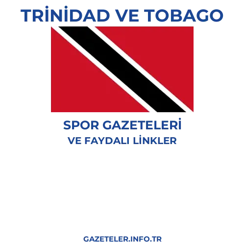 Trinidad ve Tobago Spor Gazeteleri - Popüler gazetelerin kapakları