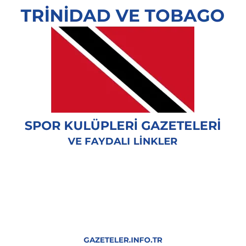 Trinidad ve Tobago Spor Kulupleri Gazeteleri - Popüler gazetelerin kapakları