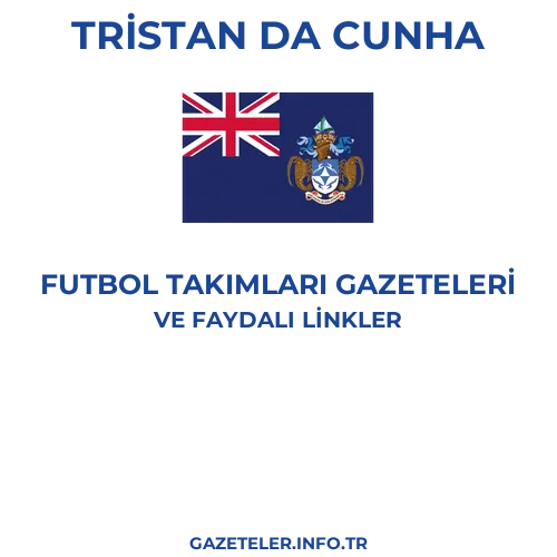 Tristan da Cunha Futbol Takimlari Gazeteleri - Popüler gazetelerin kapakları