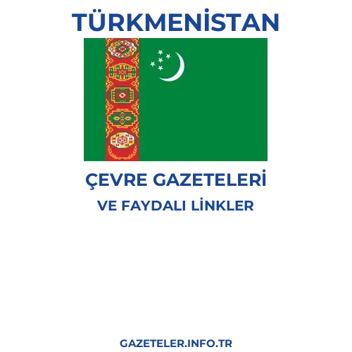 Türkmenistan Çevre Gazeteleri - Popüler gazetelerin kapakları