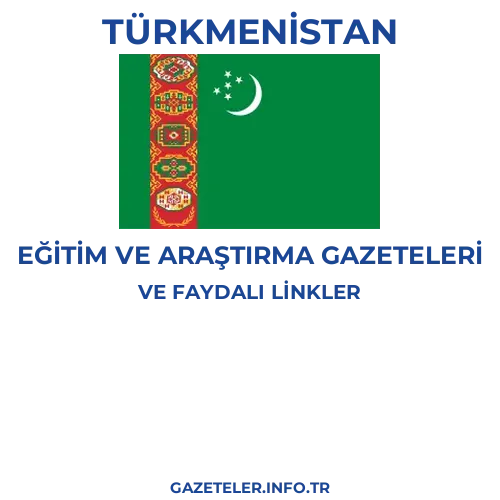 Türkmenistan Eğitim Ve Araştırma Gazeteleri - Popüler gazetelerin kapakları