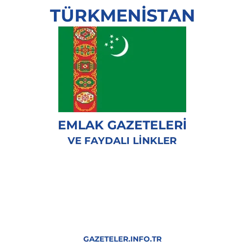 Türkmenistan Emlak Gazeteleri - Popüler gazetelerin kapakları