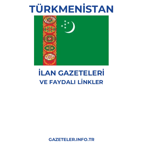 Türkmenistan İlan Gazeteleri - Popüler gazetelerin kapakları