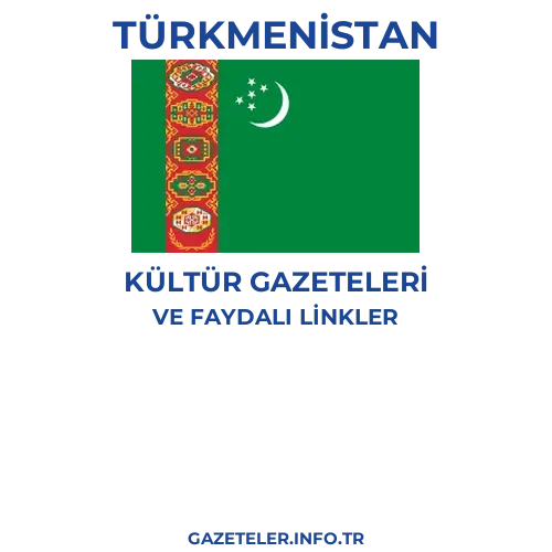 Türkmenistan Kültür Gazeteleri - Popüler gazetelerin kapakları