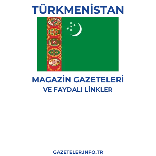 Türkmenistan Magazin Gazeteleri - Popüler gazetelerin kapakları