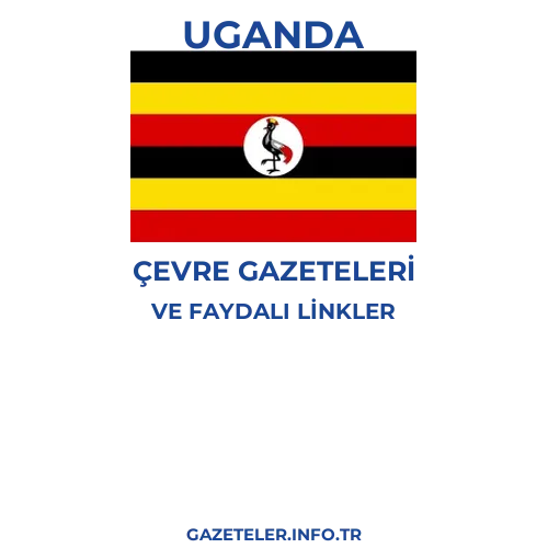 Uganda Çevre Gazeteleri - Popüler gazetelerin kapakları