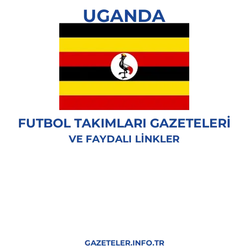 Uganda Futbol Takimlari Gazeteleri - Popüler gazetelerin kapakları