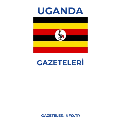 Uganda Genel Gazeteleri - Popüler gazetelerin kapakları