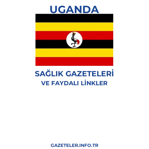 Uganda Sağlık Gazeteleri - Popüler gazetelerin kapakları