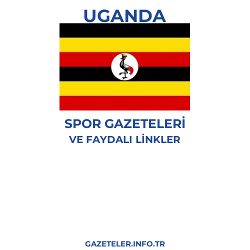 Uganda Spor Gazeteleri - Popüler gazetelerin kapakları