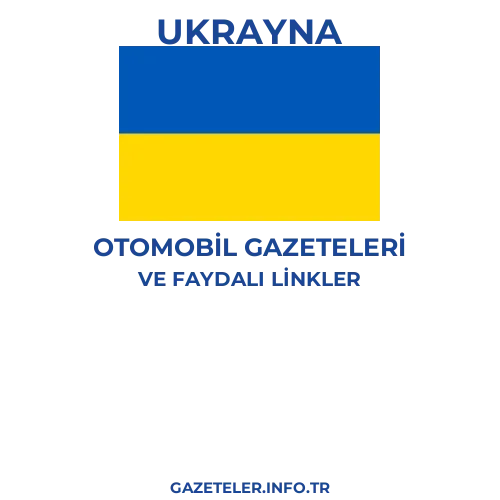 Ukrayna Otomobil Gazeteleri - Popüler gazetelerin kapakları