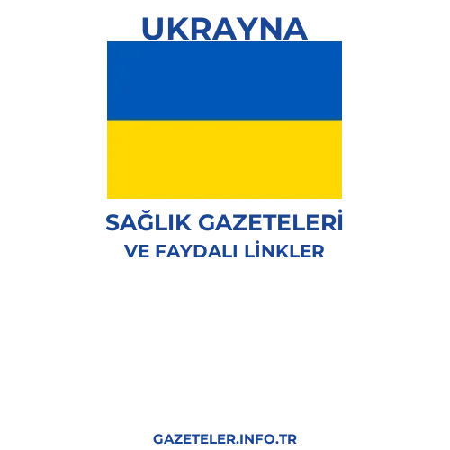 Ukrayna Sağlık Gazeteleri - Popüler gazetelerin kapakları