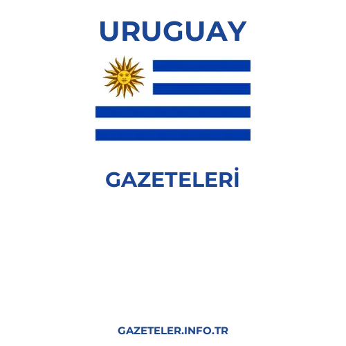 Uruguay Genel Gazeteleri - Popüler gazetelerin kapakları