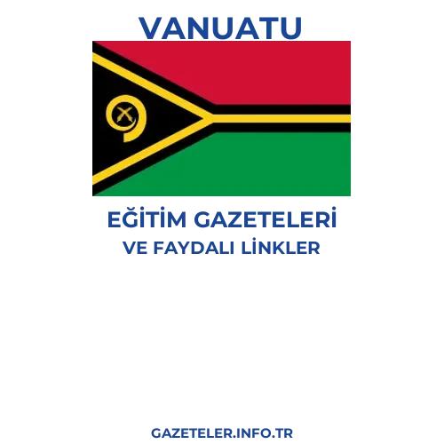 Vanuatu Eğitim Gazeteleri - Popüler gazetelerin kapakları