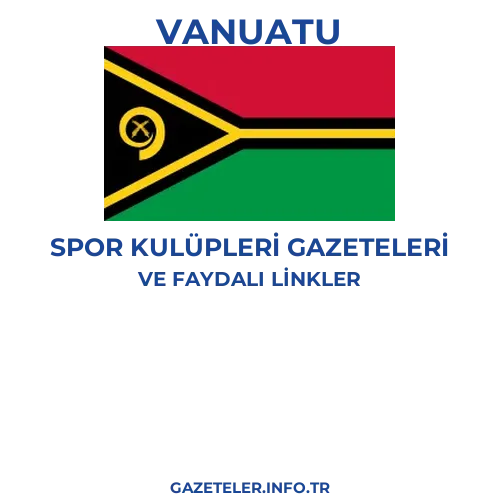 Vanuatu Spor Kulupleri Gazeteleri - Popüler gazetelerin kapakları