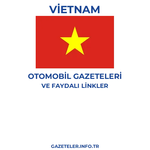 Vietnam Otomobil Gazeteleri - Popüler gazetelerin kapakları