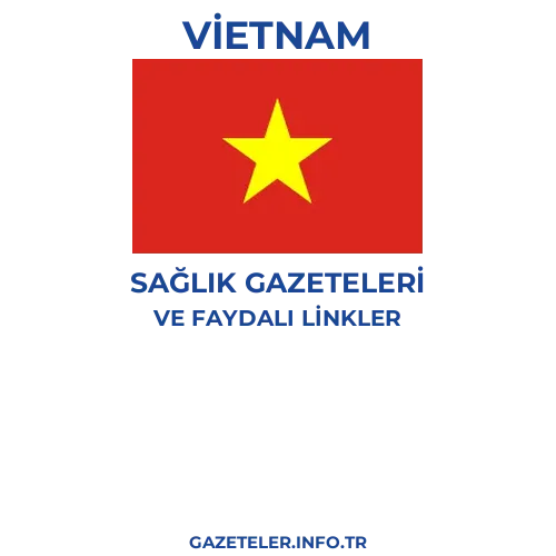 Vietnam Sağlık Gazeteleri - Popüler gazetelerin kapakları