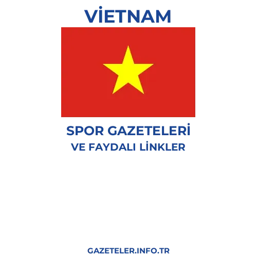 Vietnam Spor Gazeteleri - Popüler gazetelerin kapakları