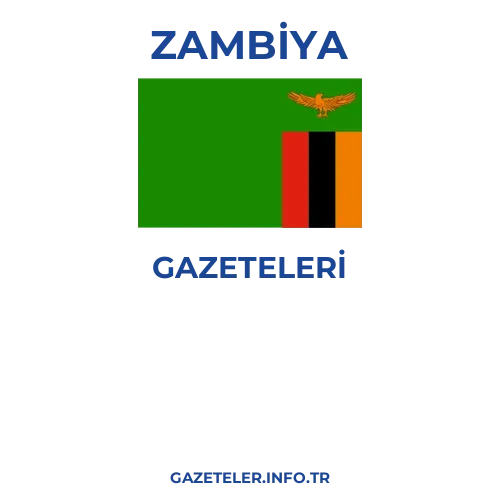 Zambiya Genel Gazeteleri - Popüler gazetelerin kapakları